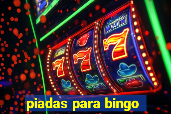 piadas para bingo